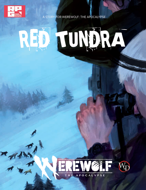 Werewolf:The Apocalypse 5th Edition Roleplaying Game Red Tundra Story Free RPG Day